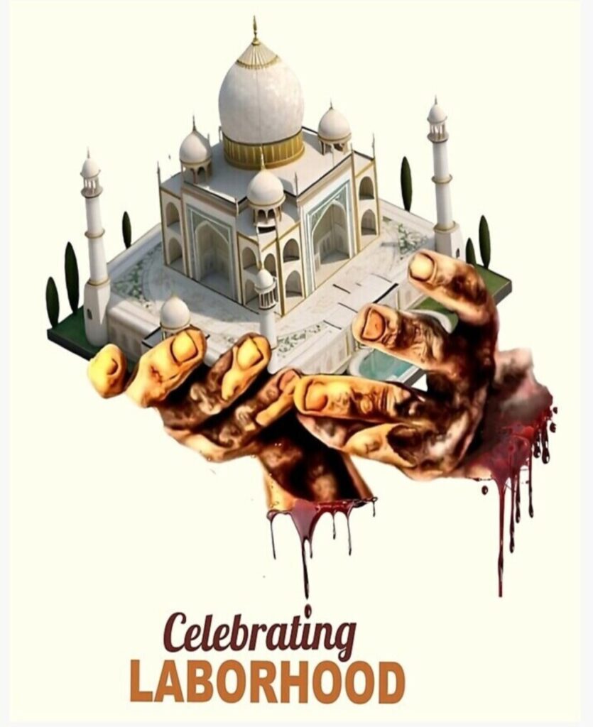 conceptual art showing labour and sacrifice behind Taj Mahal creation