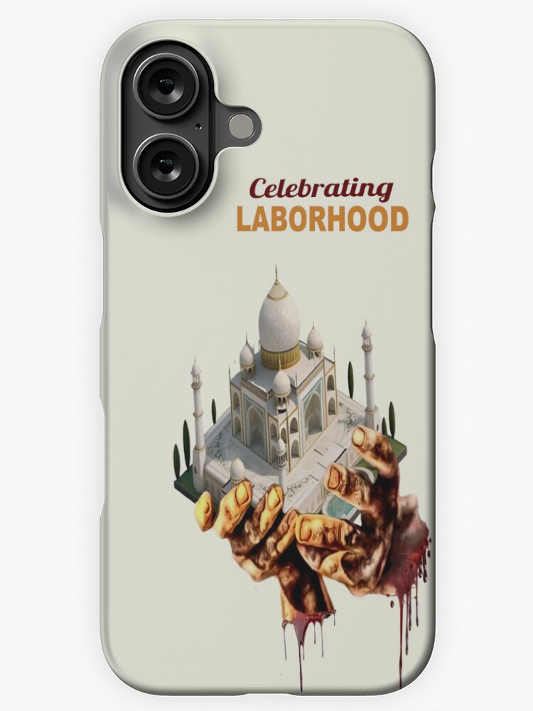 work 179715298 iphone snap case- conceptual art showing labor behind Taj Mahal