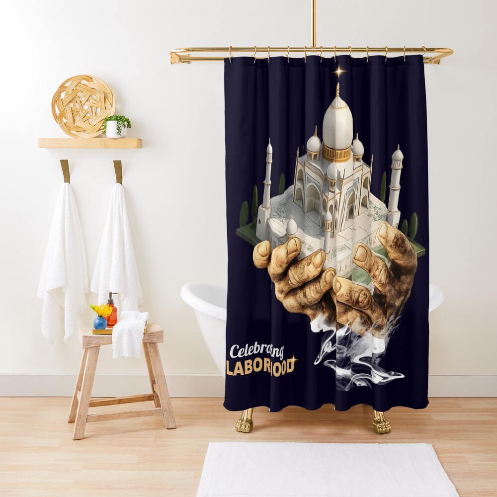 conceptual art showing labor behind Taj Mahal-work 179715298 shower curtain (2)